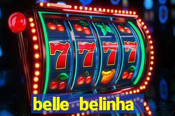 belle belinha videos vazados